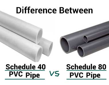 What&rsquo;s the Difference Between Schedule 40 and Schedule 80 PVC?